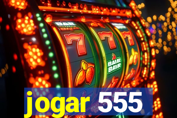 jogar 555